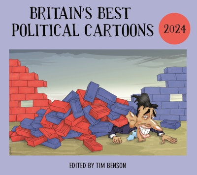 Britain S Best Political Cartoons 2024 By Tim Benson Penguin Books