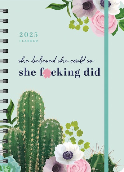 She Believed She Could So She F Cking Did Planner By Sourcebooks