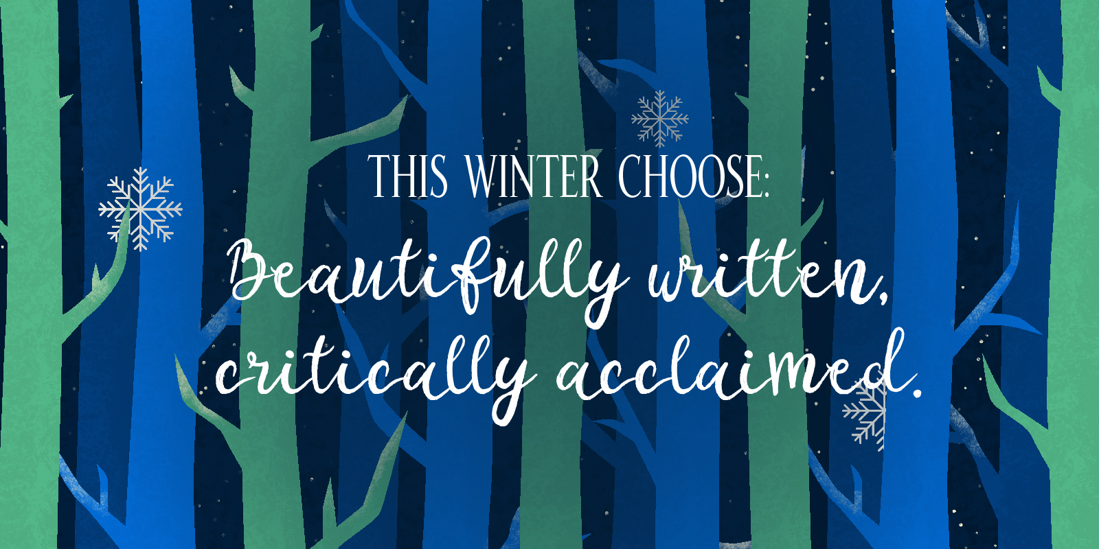 Beautifully Written, Critically Acclaimed