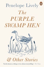 The Purple Swamp Hen and Other Stories by Penelope Lively
