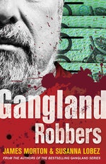 Gangland  Robbers