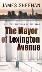 The Mayor Of Lexington Avenue By James Sheehan Penguin