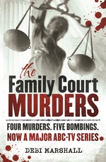 The Family Court Murders by Debi Marshall Penguin Books Australia