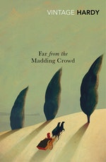 Far From The Madding Crowd by Thomas Hardy - Penguin Books Australia