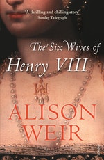 the six wives of henry viii book alison weir