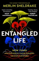 merlin sheldrake entangled life
