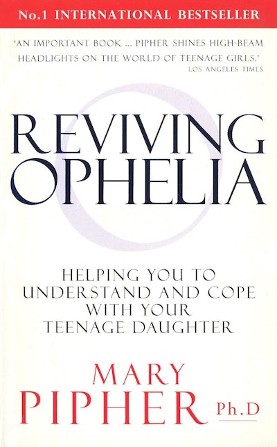 Reviving Ophelia