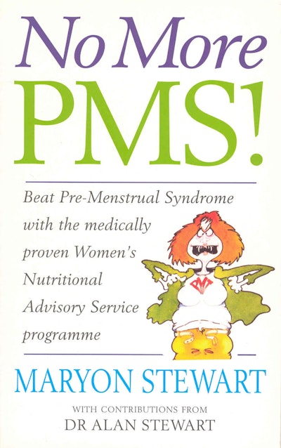 No More PMS!
