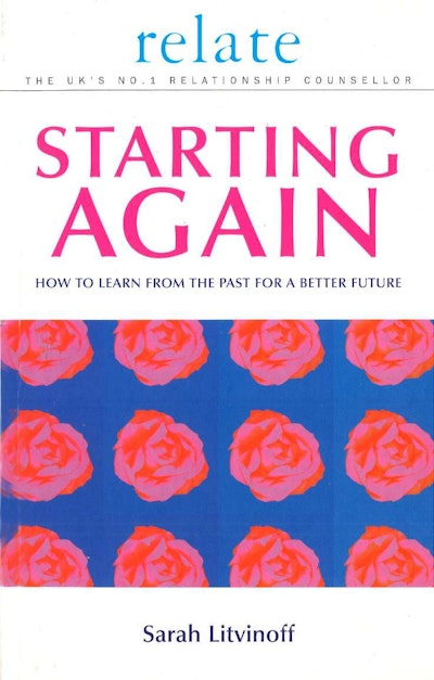 The Relate Guide To Starting Again