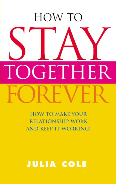 How to Stay Together Forever