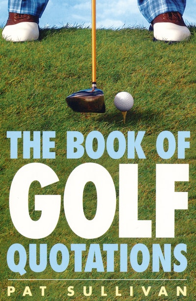The Book of Golf Quotations