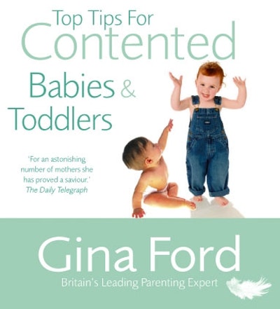 Gina Ford's Top Tips For Contented Babies & Toddlers