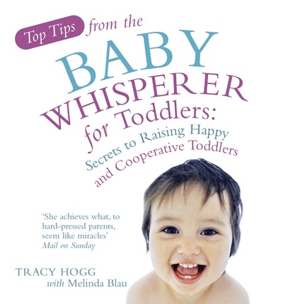 Top Tips from the Baby Whisperer for Toddlers