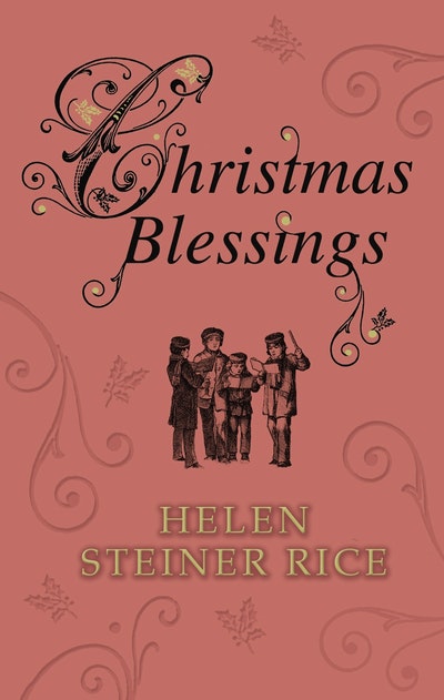 Christmas Blessings by Helen Steiner Rice - Penguin Books Australia