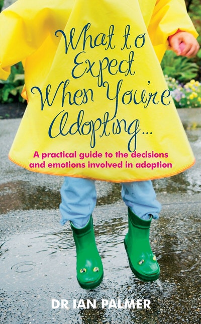What to Expect When You're Adopting...
