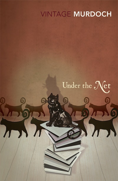 Under The Net (Vintage Classics Murdoch Series)