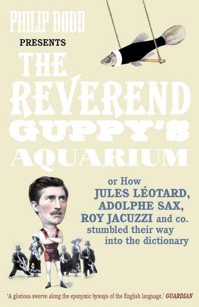 The Reverend Guppy's Aquarium