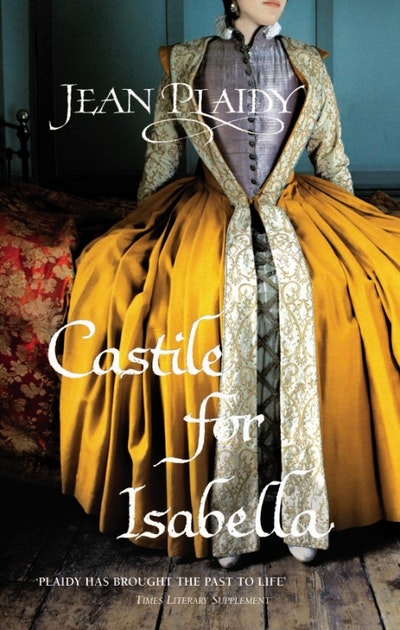 Castile for Isabella by Jean Plaidy