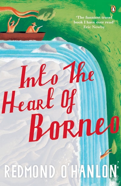 Into The Heart Of Borneo