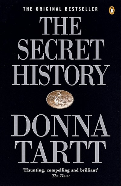 7 surprising facts about The Secret History by Donna Tartt - Penguin Books  Australia