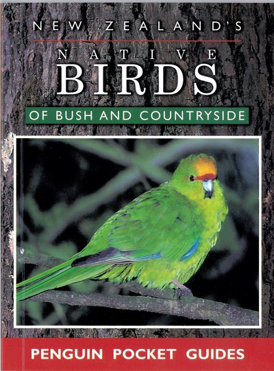The Pocketbook Guide to New Zealand's Native Birds of Bush & Countryside