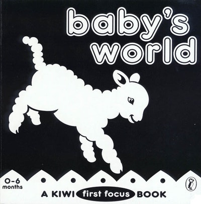 Baby's World: a Kiwi First Focus Book