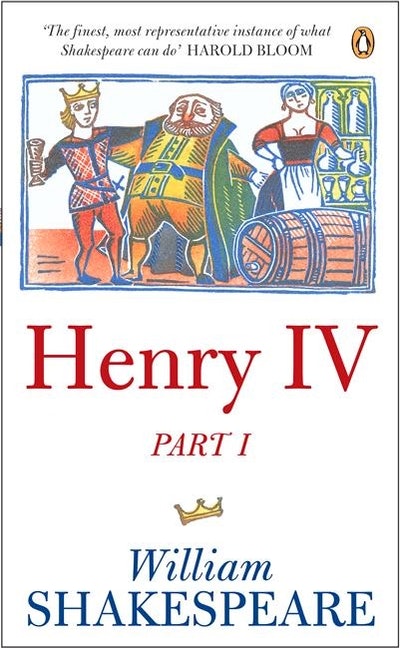 Henry the Fourth Part One: Penguin Shakespeare