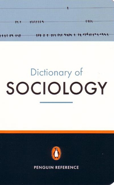 The Penguin Dictionary Of Sociology