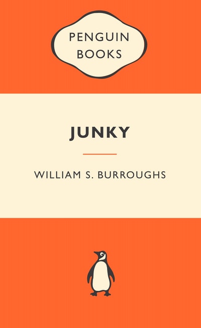 Junky: Popular Penguins by William S Burroughs - Penguin Books