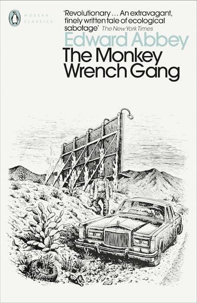 The Monkey Wrench Gang By Edward Abbey Penguin Books New Zealand