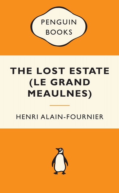 The Lost Estate (Le Grand Meaulnes): Popular Penguins