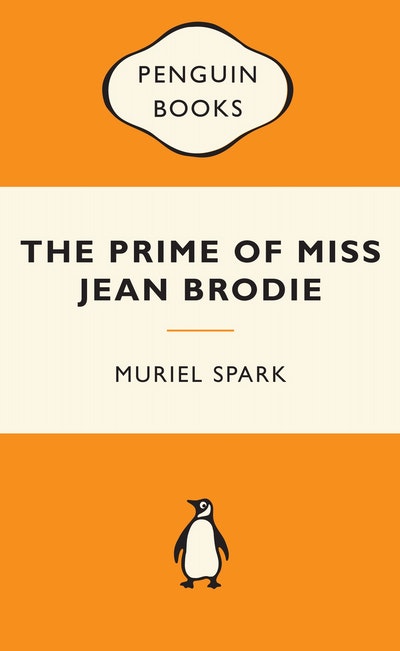 The Prime of Miss Jean Brodie Popular Penguins by Muriel Spark