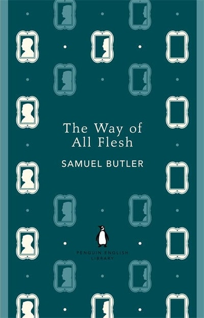 The Way Of All Flesh by Samuel Butler Penguin Books Australia