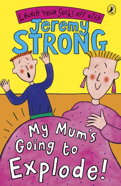 My Mum's Going To Explode!
