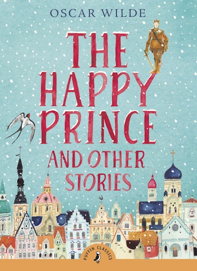 The Happy Prince and Other Stories
