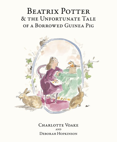 Beatrix Potter And The Unfortunate Tale Of A Borrowed Guinea Pig