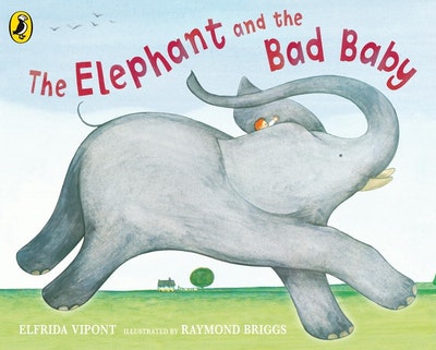 The Elephant And The Bad Baby