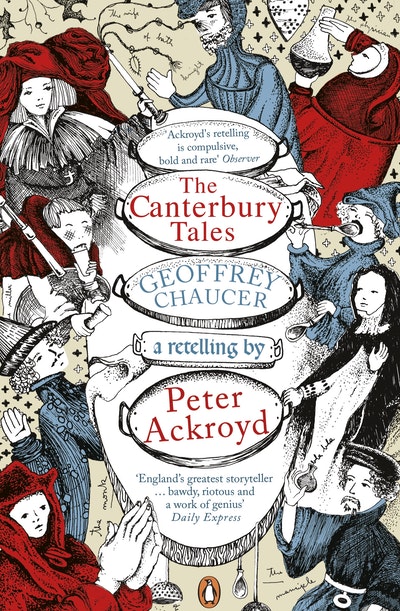 The Canterbury Tales: A retelling by Peter Ackroyd