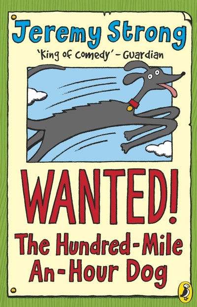 Wanted! The Hundred-Mile-An-Hour-Dog
