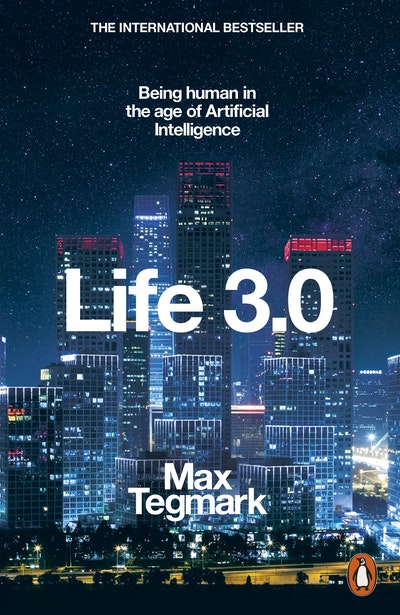 life 3.0 by max tegmark