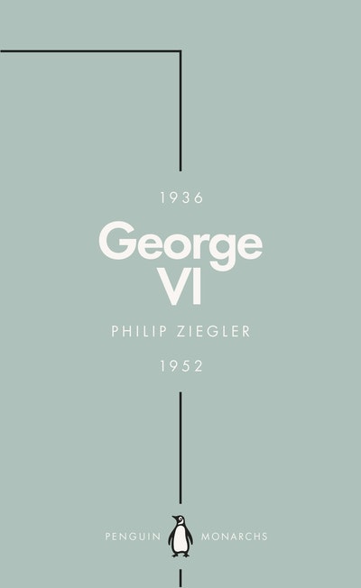 George VI (Penguin Monarchs)