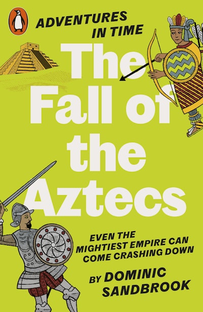 Adventures in Time: The Fall of the Aztecs