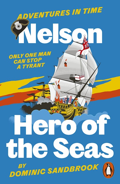 Adventures in Time: Nelson, Hero of the Seas
