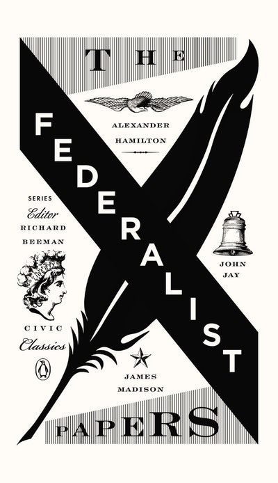 The Federalist Papers: Civic Classics Book 3