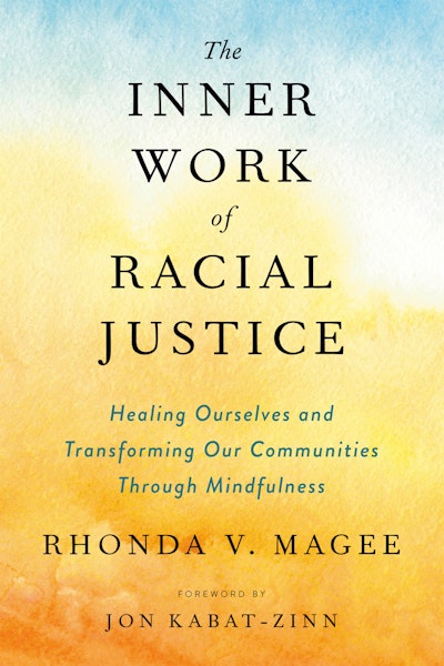 The Inner Work of Racial Justice