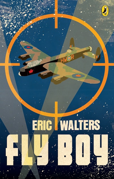 Fly Boy By Eric Walters Penguin Books Australia