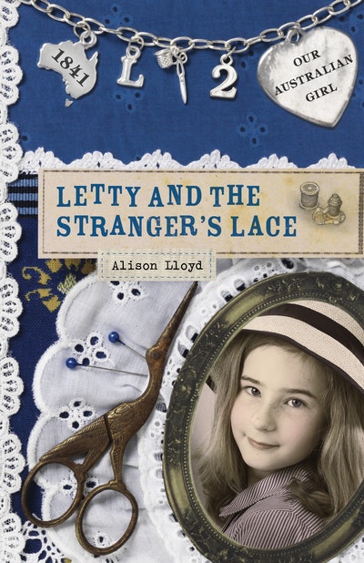 Our Australian Girl: Letty and the Stranger's Lace (Book 2)