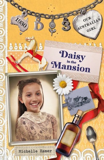Our Australian Girl: Daisy in the Mansion (Book 3)