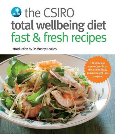 CSIRO Total Wellbeing Diet Fast & Fresh Recipes