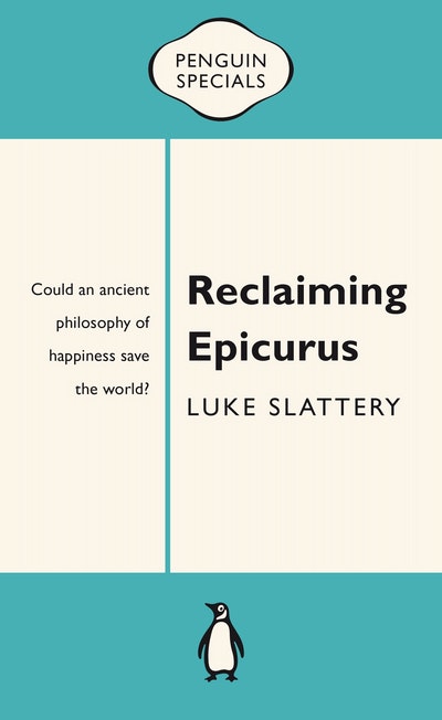 Reclaiming Epicurus: Penguin Special
